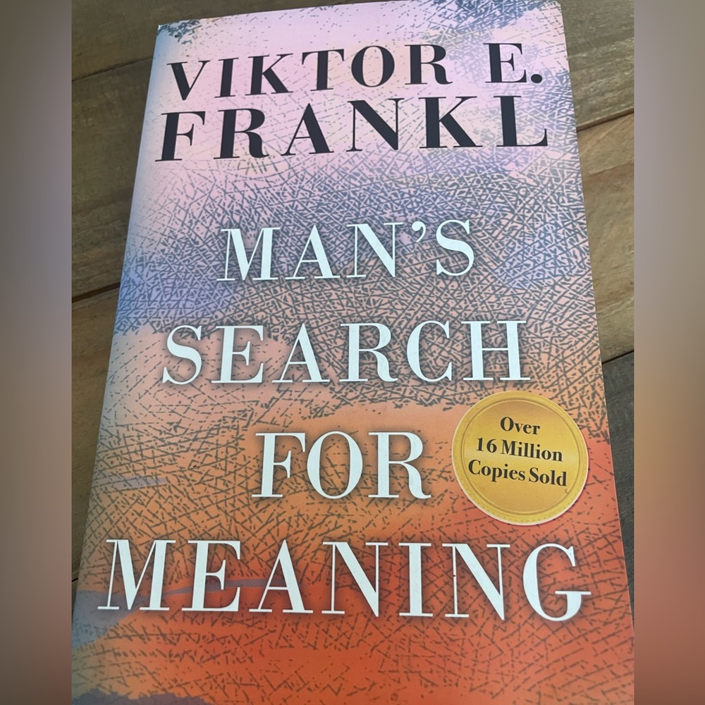 Man’s Search For Meaning